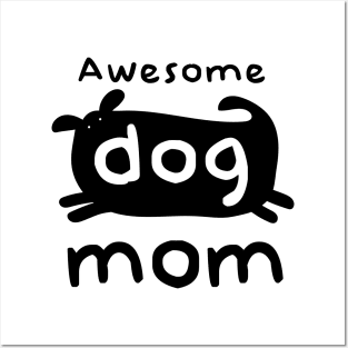 Awesome Dog Mom - Dark Print Posters and Art